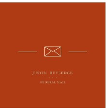 Justin Rutledge - Federal Mail