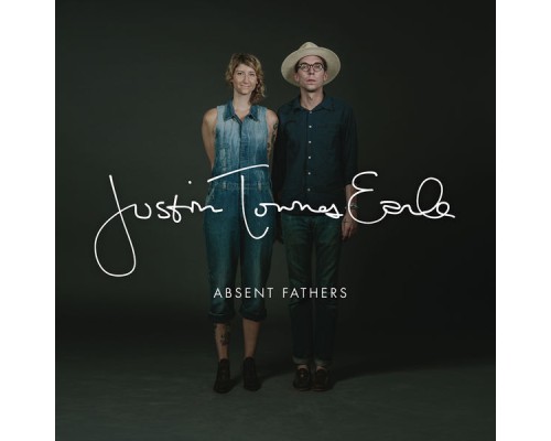 Justin Townes Earle - Absent Fathers