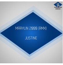 Justine - Marylin 2000 (Remix)