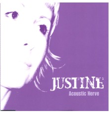 Justine - Acoustic Nerve