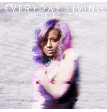 Justine Skye - Everyday Living