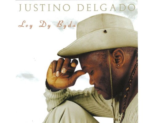 Justino Delgado - Ley Dy Byda