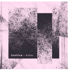 Justrice - Ashes