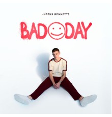 Justus Bennetts - Bad Day