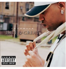 Juvenile - Juve The Great