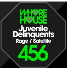 Juvenile Delinquents - Rage / Satellite