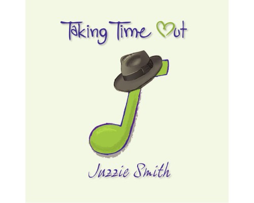 Juzzie Smith - Taking Time Out