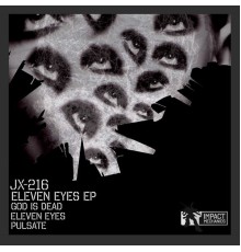 Jx-216 - Eleven Eyes (Original Mix)