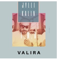 Jylli Kalin - Valira, Vol. 1