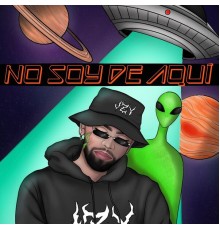 Jzy - NO SOY DE AQUI