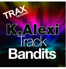 K-Alexi - Track Bandits