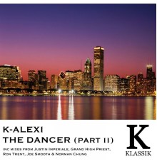 K-Alexi - The Dancer, Pt. 2