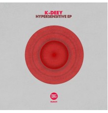 K-Deey - Hypersensitive EP