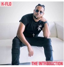 K-Flo - The Introduction