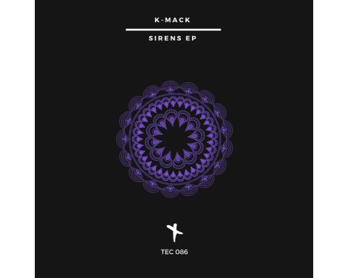 K-Mack - Sirens EP (Original Mix)