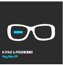 K-Pax - Hey Man