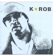 K-Rob - K-Rob