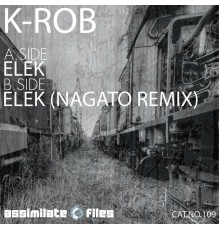 K-Rob - Elek / Elek (Nagato remix)