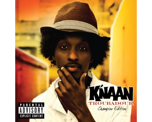 K'NAAN - Troubadour (Champion Edition)