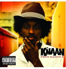 K'NAAN - Troubadour