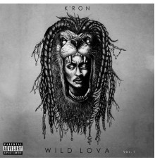 K'Ron - Wild Lova Vol. 1