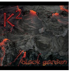 K2 - Black Garden