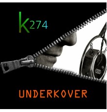 K274 - Underkover