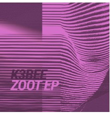 K3Bee - Zoot EP (Original Mix)