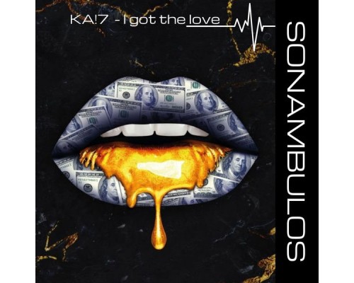 KA!7 - I got the love