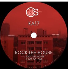 KA!7 - Rock The House