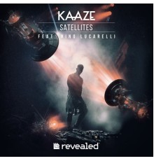 KAAZE featuring Nino Lucarelli - Satellites