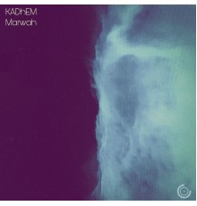 KADhEM - Marwah