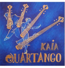 KAIA String Quartet - Quartango