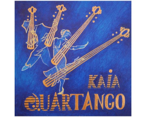 KAIA String Quartet - Quartango