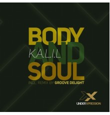 K.A.L.I.L. - Body & Soul