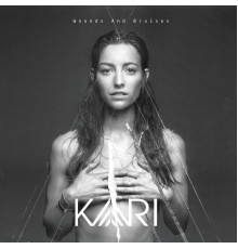 KARI - Wounds And Bruises