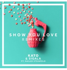 KATO - Show You Love (Remixes)