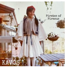 KAVOS - Pirates of Piraeus