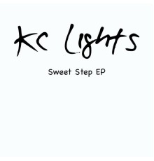 KC Lights - Sweet Step EP