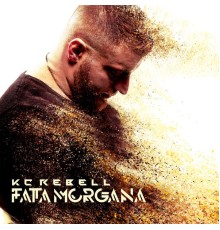 KC Rebell - Fata Morgana