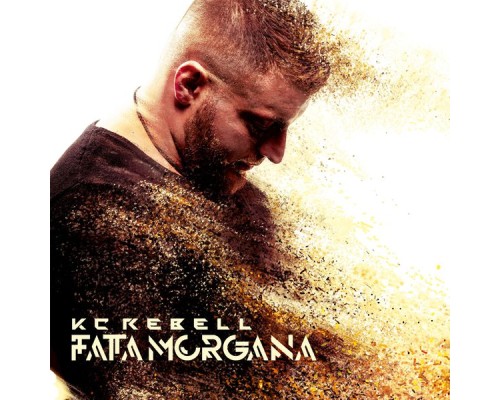 KC Rebell - Fata Morgana