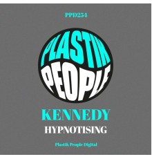 KENNEDY - Hypnotizing