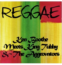 KEN BOOTHE - Ken Boothe Meets King Tubby & The Aggrovators