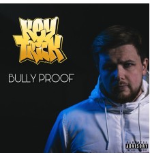 KEY TRICK - Bully Proof