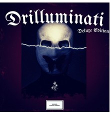 K.Gritt - Drilluminati (Deluxe Edition)