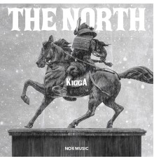 KIGGA - The North