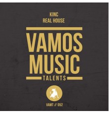 KINC - Real House