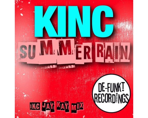 KINC - Summer Rain