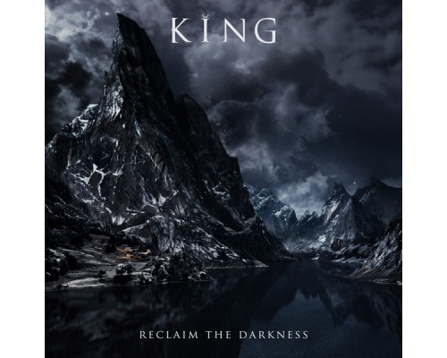 KING - Reclaim the Darkness