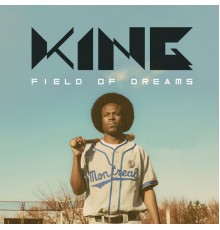 KING - Field of Dreams